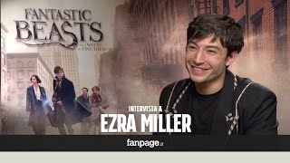 Ezra Miller: \