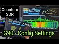 G90 Settings - Quantum SDR- M3