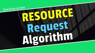 Resource request algorithm in Bangla || Operating System Bangla tutorial.
