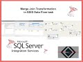SSIS Merge Join Transformation with SQL Server | Step-by-Step Demo with Example Tables