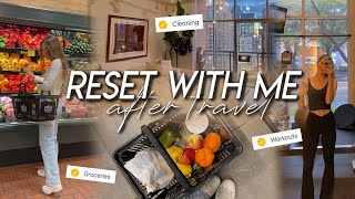 RESET WITH ME | healthy grocery haul, workouts, back to a routine, heart to heart chats, & cleaning!