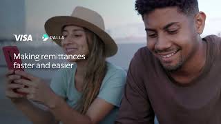 Making Remittances Faster & Easier | Visa Direct and Palla