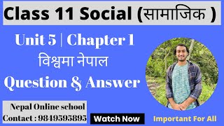 Class 11 Social | सामाजिक ||Unit 5 | Chapter 1 | विश्वमा नेपाल |Question \u0026 Answer |11 Social studies