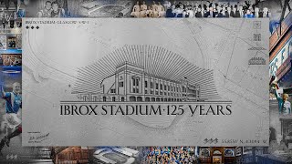 Ibrox Stadium | 125 Years