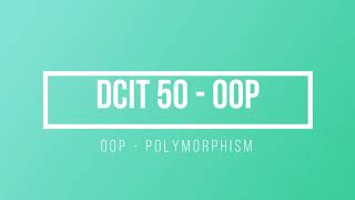 Java Object Orient Programming Polymorphism | Java Programming | DCIT 50 | Tagalog