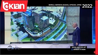 Opinion - Seriali Berisha-Basha, episodi opinioni i selise (13 Janar 2022)