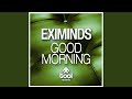 Good Morning (Original Mix)