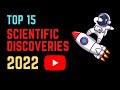 Top Scientific discoveries 2022 | Top technology trends 2022