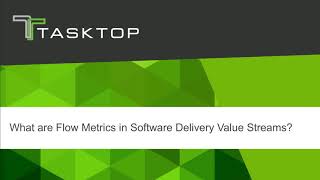 What are Flow Metrics in Software Delivery Value Streams?