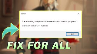 Fix the following components are required to run this program microsoft visual c++ runtime | 2022