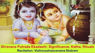 Shravana Putrada Ekadashi : Significance, Katha \u0026 Chanting of Shri Vishnusahasranama Stotram