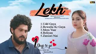 Lekh Movie - All Songs || Audio Jukebox of Lekh Movie 2024 || Punjabi Song 2024