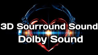 Dolby Surround Sound 3D | The World Of Sound | Dolby Atmos | Dolby Vision | Dolby | #music3d