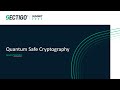 Quantum Safe Cryptography