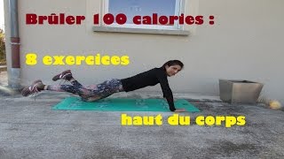 Brûler 100 calories : 8 exercices haut du corps