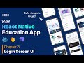Learn React Native by Building an Educational App : Login Screen UI