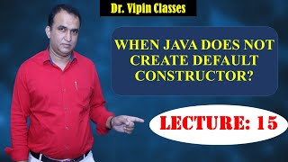 Java OOPS -15: When Java does not create default constructor? | CS Teachers DSSSB/HSSC/KVS/NET