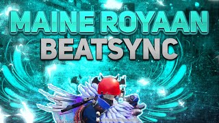 Maine Royaan Lofi Remix 💔 Bgmi/Pubg beatsync edit montage @beatbox77 #maineroyaan #beatsync
