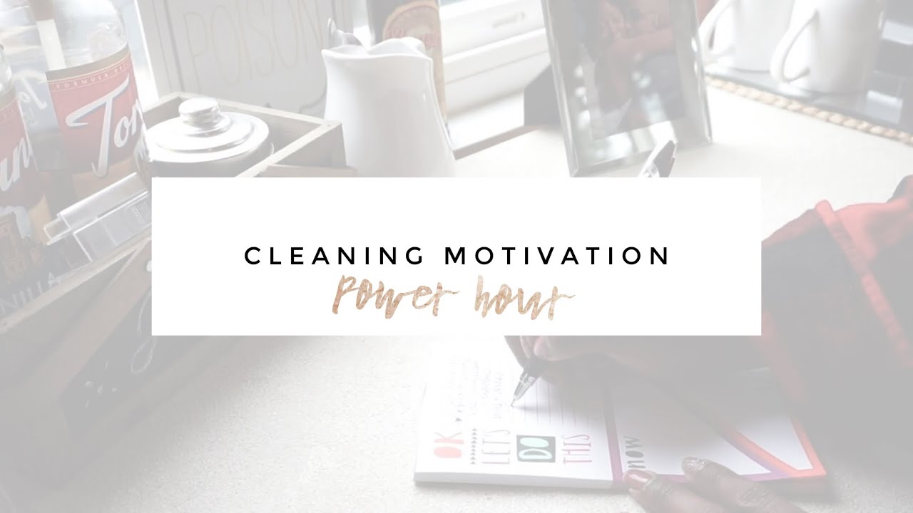 Power Hour Speed Clean With Me Youtube