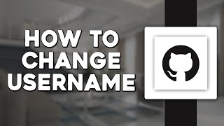 How To Change GitHub Username (Quick Tutorial)