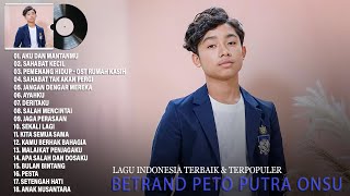 Betrand Peto Full Album Terbaru 2022 - Aku Dan Mantanmu - Lagu Indonesia Terbaru 2022 Viral Saat Ini