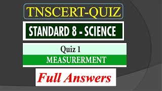 8th SCIENCE Quiz 1 MEASUREMENT ANSWERS_8th SCIENCE quiz1 ENGLISH MEDIUM ANSWERS_TNSCERT QUIZ