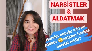 NARSİSTLER & ALDATMAK