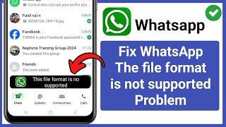 How To Fix WhatsApp The file format is not supported Problem 2025?