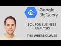 MASTER the WHERE Clause in SQL