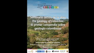 Simposio The geology of Colombia-Universidad Nacional Sede Bogotá - Sesión 1