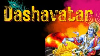 Dashavatar | 10 Avatars of Lord Vishnu | Dasavatar in English