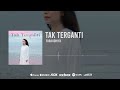 🔴 Farahdhiya - Tak Terganti (Official Audio)