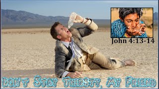 Don't Stay Thirsty | Woman at the Well (John 4) | Acts 433 Church | Dr. Matthew Webster