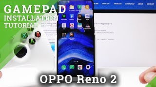 How to Install GamePad in OPPO Reno 2 – Connect \u0026 Use GamePad