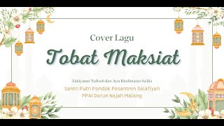 LOMBA COVER LAGU RELIGI - TOBAT MAKSIAT (WALI) - By Naila Khoirin Nisa'