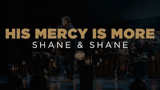 Shane & Shane: His Mercy Is More