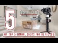 My Top 5 Gimbal Shots for Real Estate Videos