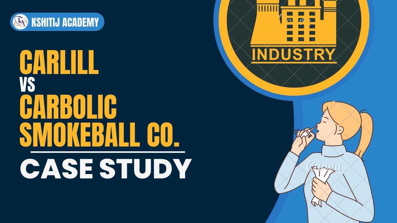 Carlill Vs Carbolic Smokeball Company I Case Study I Ca Foundation