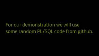 PL/SQL - Review Coding Standards/ Audit unknown PL/SQL code