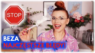 Jak NIE ROBIĆ bezy idealnej! 🔴 Najczęściej POPEŁNIANE BŁĘDY! | Sugarlady