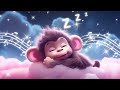 Sleep Next to Monkey! 🙉 BABY Lullaby Bedtime Music 💤 Gentle Melodies 💖