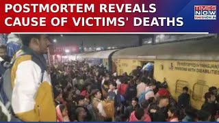 New Delhi Railway Station Stampede Update: Postmortem Reveals Cause Of Victims' Deaths