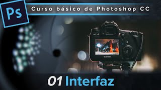 01. La interfaz (Curso básico de Photoshop CC) [2023]