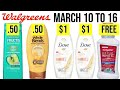 Walgreens **.50 GARNIER + $1 DOVE** March 10 to 16!