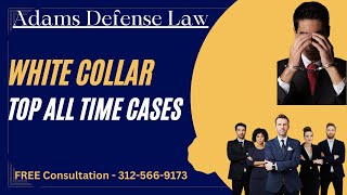 Top Famous White Collar Crimes: The Hidden World Exposed