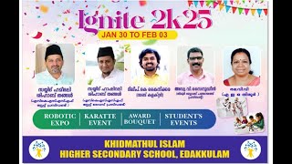 IGNITE 2K25 Annual Day \u0026 Award Bouquet  | Khidmathul Islam Higher Secondary School .Edakkulam