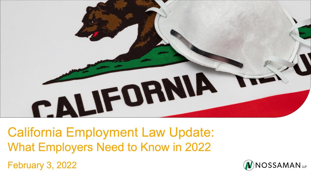 California Employment Law Update | What Employers Need To Know In 2022 ...