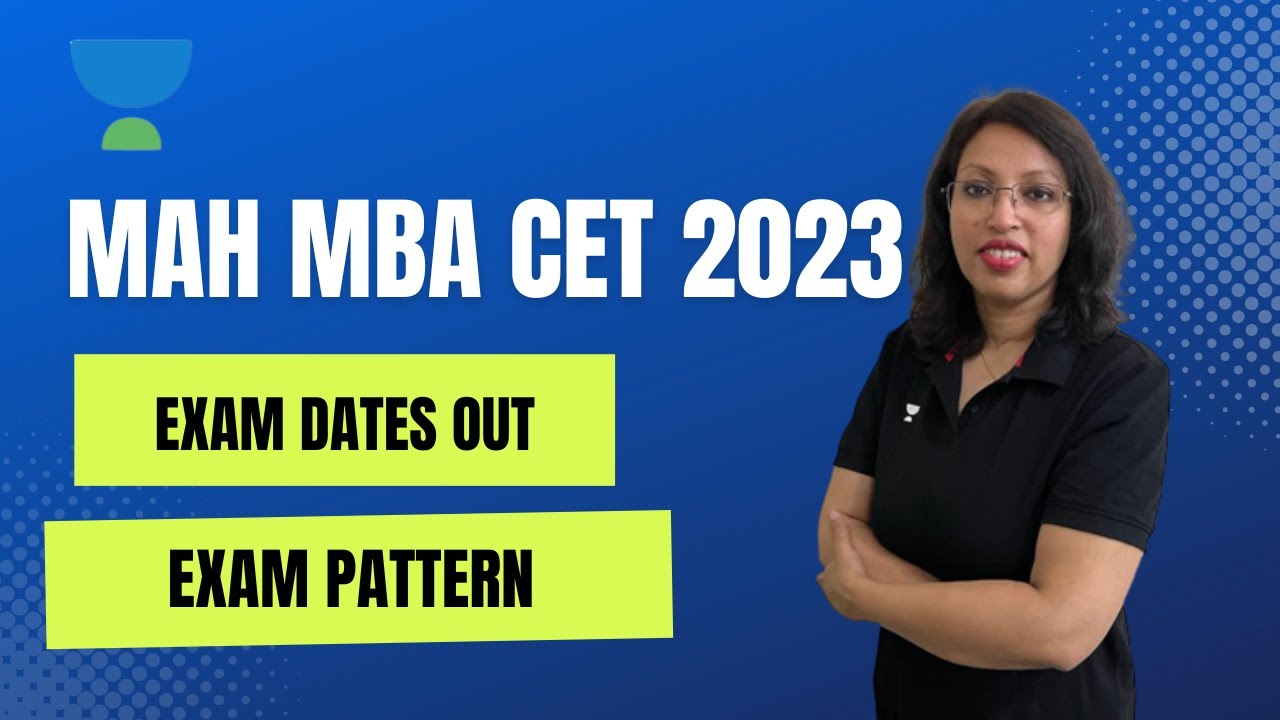 MAH MBA CET 2023 | Exam Dates Out | Exam Pattern | JBIMS Cutoffs | CET ...