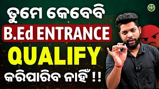 Masterplan to Crack B.Ed Entrance |Odisha B.Ed Entrance Exam 2025 Preparation #bidyasagarclasses_tet