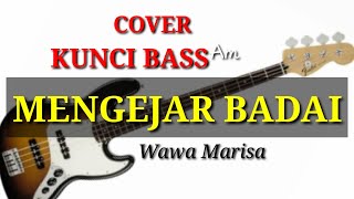 WAWA_MARISA_MENGEJAR BADAI ORIGINAL(COVER) BASS LENGKAP KUNCI MUDAH